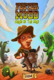 Fester Mudd: Curse of the Gold