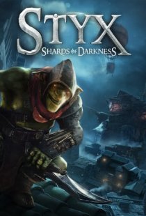 Styx: Shards of Darkness