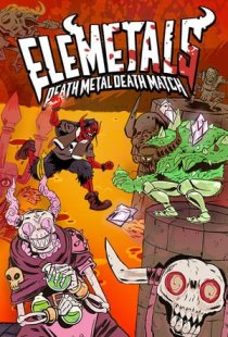 EleMetals: Death Metal Death M