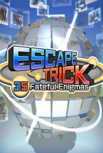 ESCAPE TRICK: 35 Fateful Enigm