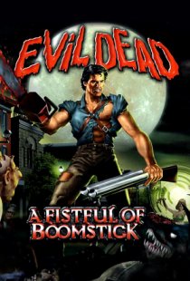Evil Dead: A Fistful Of Boomst