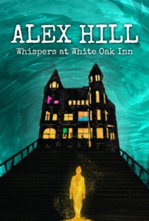Alex Hill: Whispers at White O