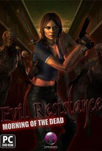 Evil Resistance: Morning of th