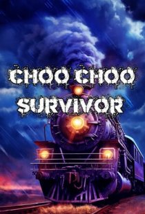 Choo Choo Survivor
