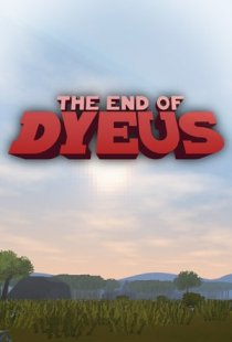 The End of Dyeus