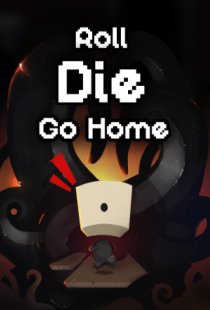 Roll, Die, Go Home