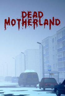 Dead Motherland: Zombie Co-op