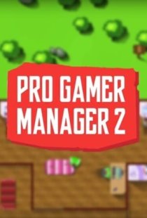 Pro Gamer Manager 2