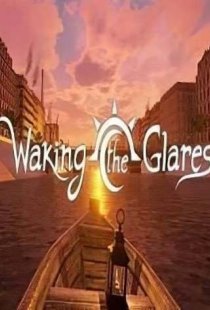 Waking the Glares - Chapters 1