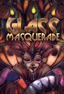 Glass Masquerade