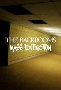 The Backrooms: Mass Extinction