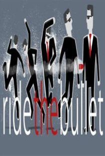 Ride the Bullet
