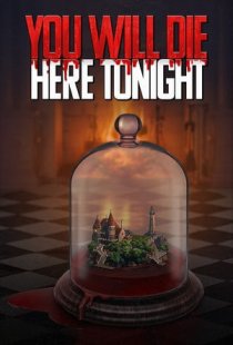 You Will Die Here Tonight