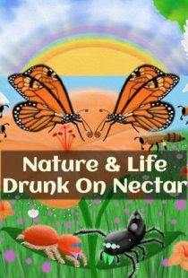 Nature And Life - Drunk On Nec