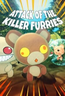 ATTACK OF THE KILLER FURRIES