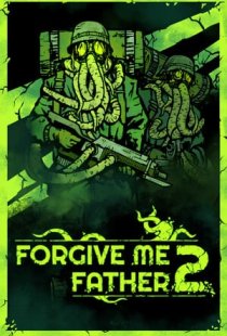 Forgive Me Father 2