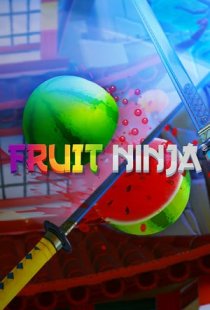 Fruit Ninja VR