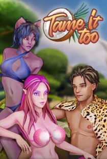 Tame It Too!