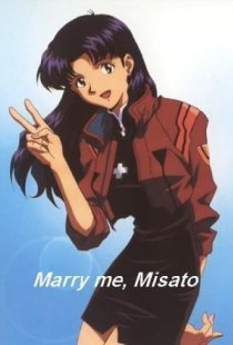 Marry me, Misato!