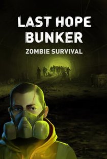 Last Hope Bunker: Zombie Survi