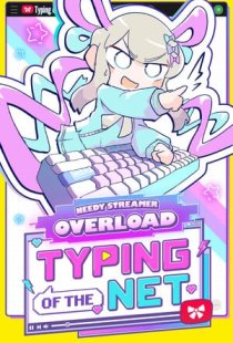 NEEDY STREAMER OVERLOAD: Typin