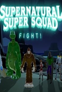 Supernatural Super Squad Fight