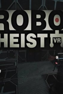 RoboHeist VR