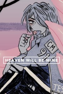 Heaven Will Be Mine