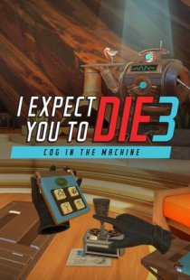 I Expect You To Die 3: Cog in 