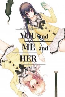 YOU and ME and HER: A Love Sto