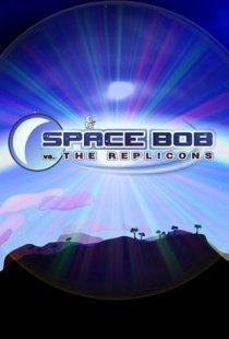 Space Bob vs. The Replicons