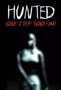 Hunted: One Step Too Far