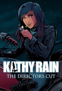 Kathy Rain: Directors Cut