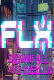 FLX - Downfall of I-Dolls