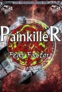 Painkiller: Fear Factor
