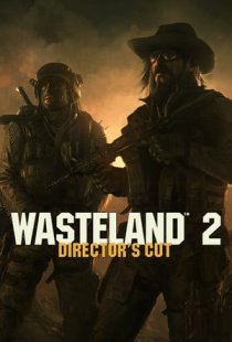 Wasteland 2: Directors Cut