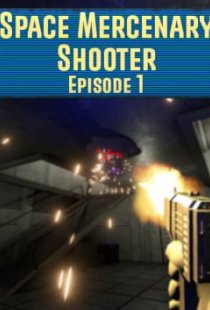 Space Mercenary Shooter: Episo