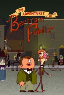 Adventures of Bertram Fiddle 1