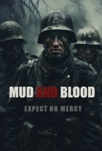 Mud and Blood