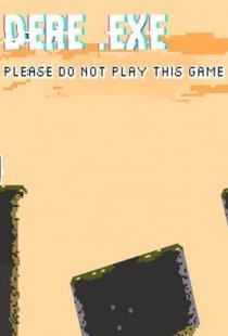 Dere .exe - Please Do Not Play