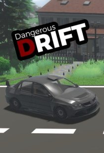 Dangerous Drift