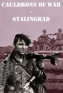 Cauldrons of War - Stalingrad