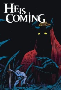 He is Coming