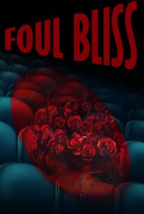 Foul Bliss