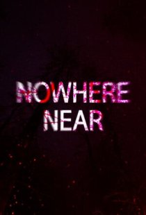 Nowhere Near