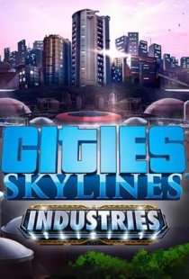 Cities: Skylines Industries
