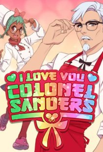 I Love You, Colonel Sanders! A