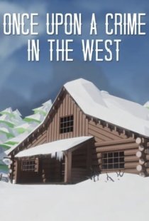 Once Upon A Crime In The West