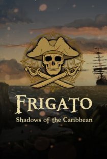 Frigato: Shadows of the Caribb