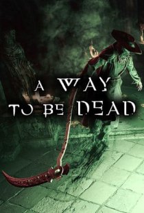 A Way To Be Dead